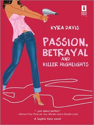 cover image of Passion, Betrayal and Killer Highlights